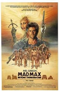 映画 マッドマックス/サンダードーム Mad Max Beyond
